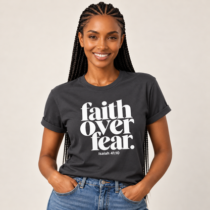 Faith Over Fear Christian T-Shirt