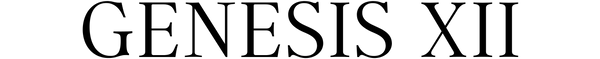Genesis XII