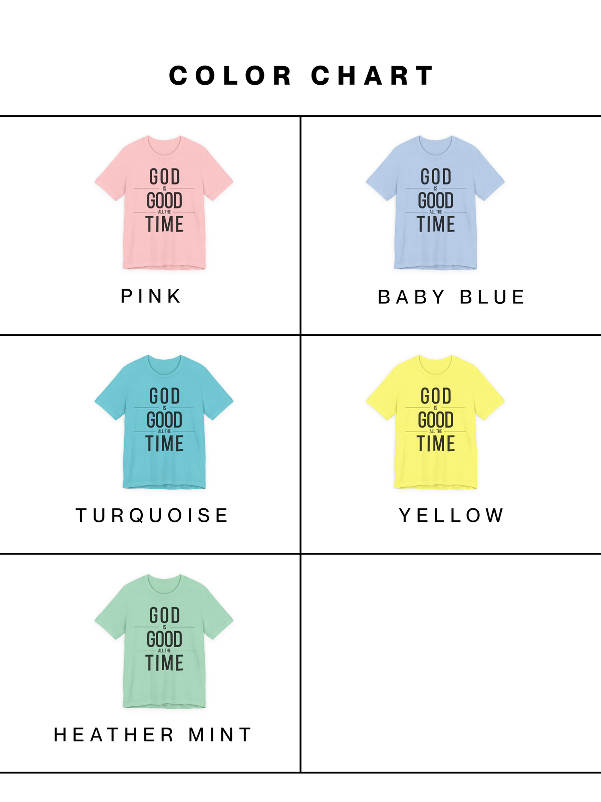 God Is Good All The Time Unisex Christian T-Shirt (Color)