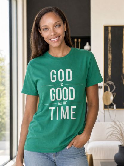 God Is Good All The Time Unisex Christian T-Shirt (Dark)