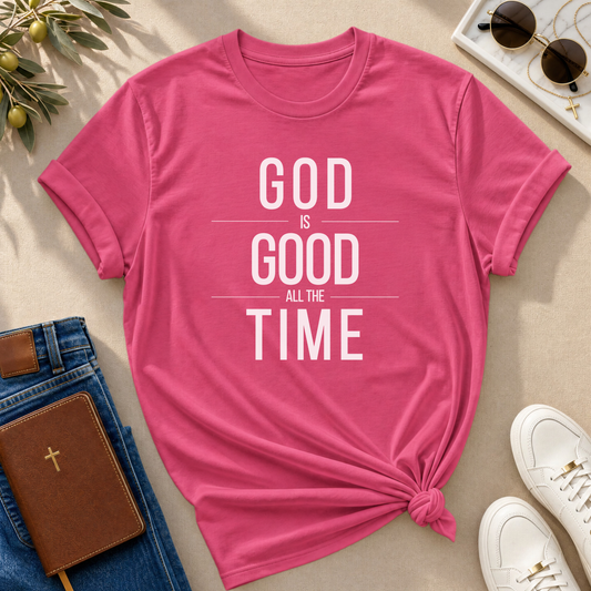 God Is Good All The Time T-Shirt - CURVY