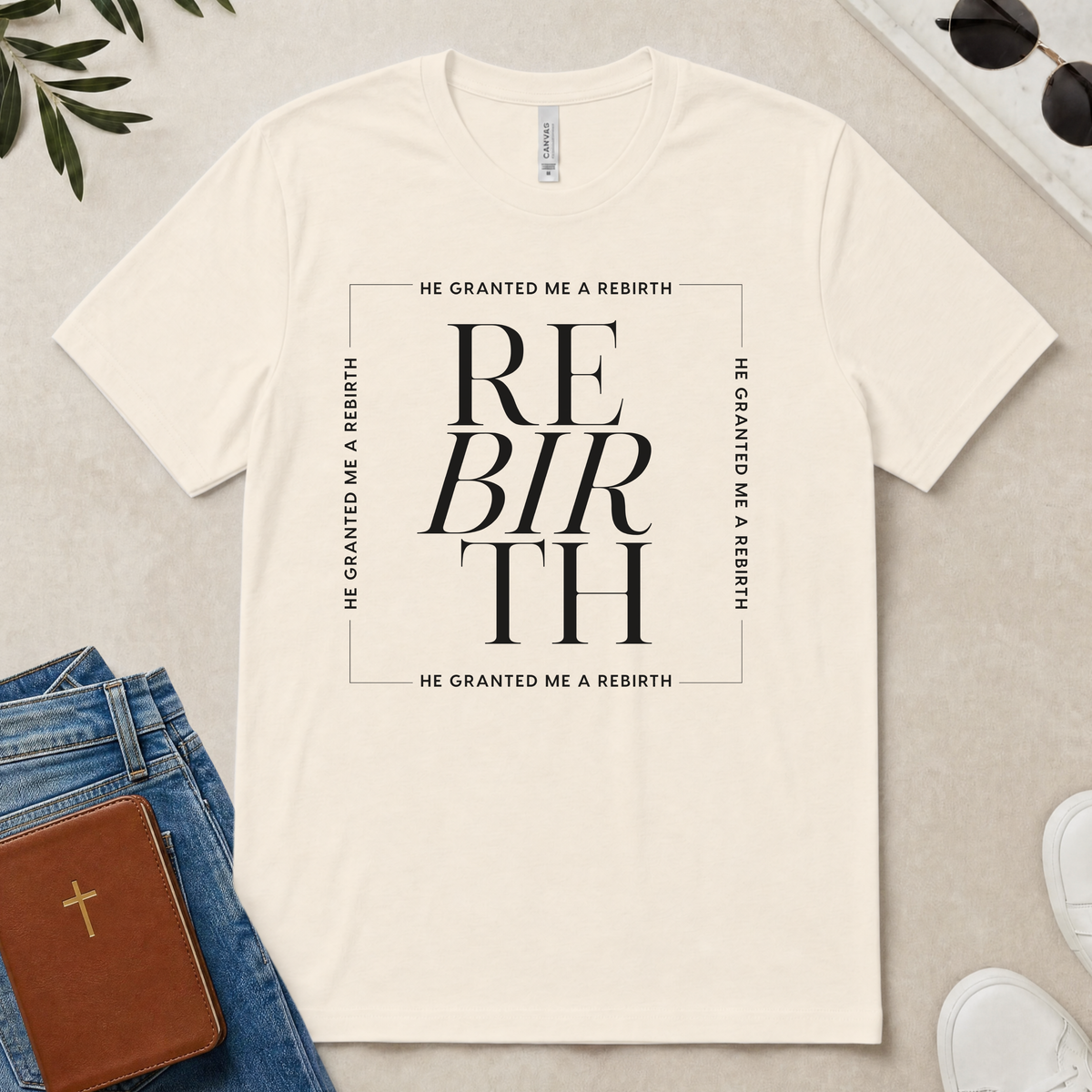 He Granted Me A REBIRTH Christian T-Shirt