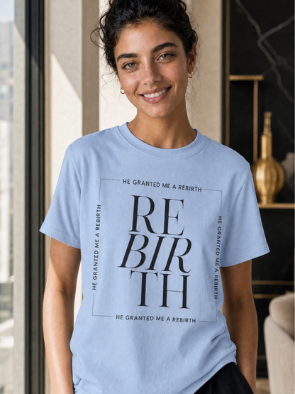 He Granted Me A REBIRTH Christian Color T-Shirt