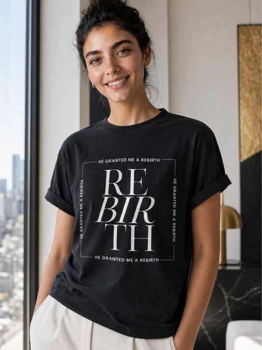 He Granted Me A Rebirth Unisex T-Shirt (Dark)