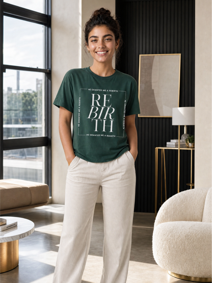 He Granted Me A REBIRTH Christian T-Shirt