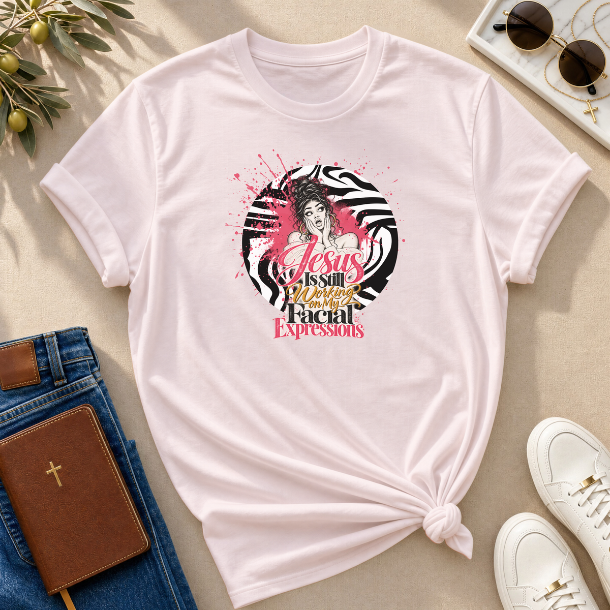Jesus Is Still Working on My Facial Expressions Funny Tee