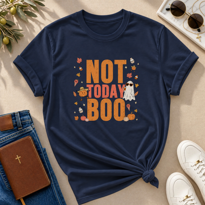 Not Today Boo Halloween T-Shirt