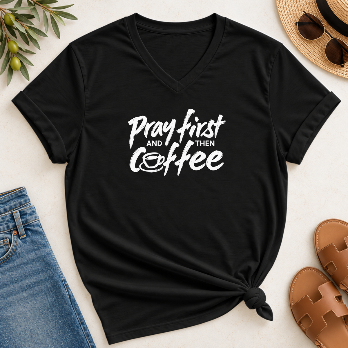 Pray First And Then Coffee  V-Neck T-Shirt